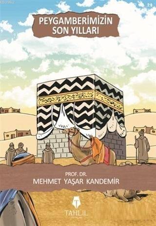 Peygamberimizin Son Yılları - 1