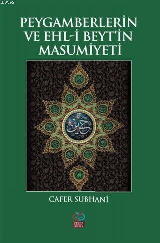 Peygamberlerin ve Ehl-i Beyt'in Masumiyeti - 1