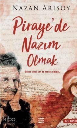 Piraye'de Nazım Olmak - 1
