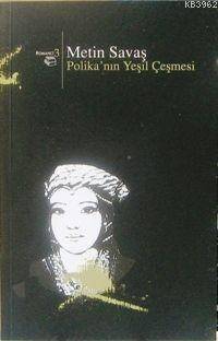 Polika'nın Yeşil Çeşmesi - 1