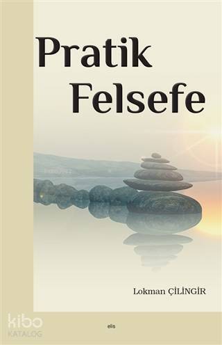 Pratik Felsefe - 1