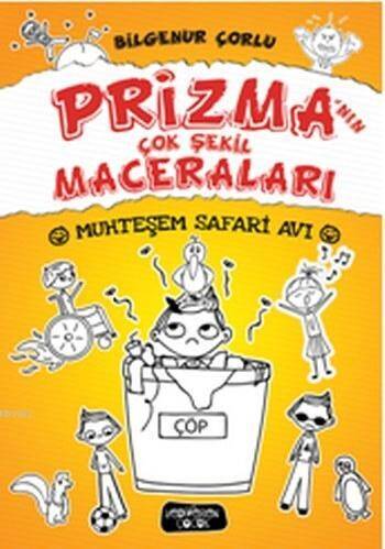 Prizma'nın Çok Şekil Maceraları (Ciltli); Muhteşem Safari Avı - 1