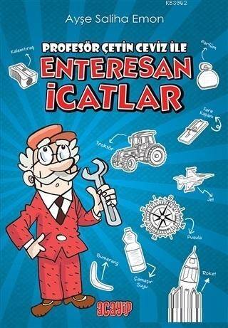 Profesör Çetin Ceviz ile Enteresan İcatlar - 1