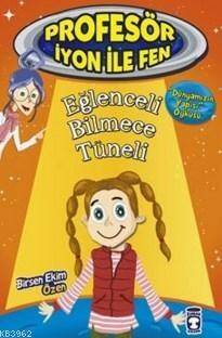 Profesör İyon İle Fen; Eğlenceli Bilmece Tüneli - 1