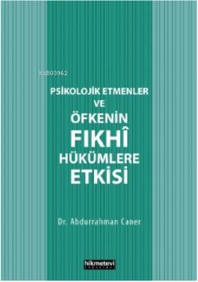 Psikolojik Etmenler Ve Öfkenin Fıkhî Hükümlere Etkisi - 1