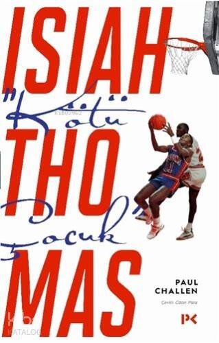 "Kötü Çocuk" Isiah Thomas - 1