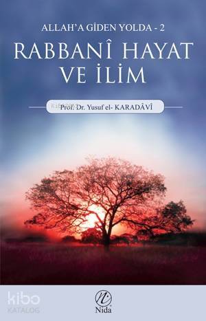 Rabbani Hayat ve İlim; Allah'a Giden Yolda - 2 - 1
