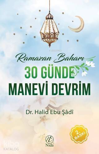 Ramazan Baharı - 30 Günde Manevi Devrim - 1