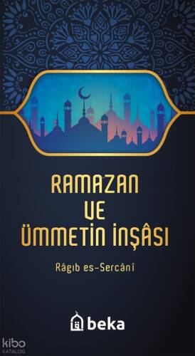 Ramazan ve Ümmetin İnşası - 1
