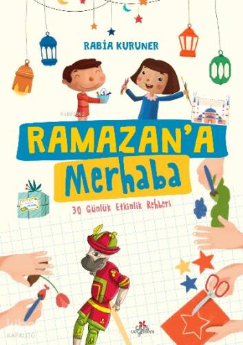 Ramazan’a Merhaba- 30 Günlük Etkinlik Rehberi - 1