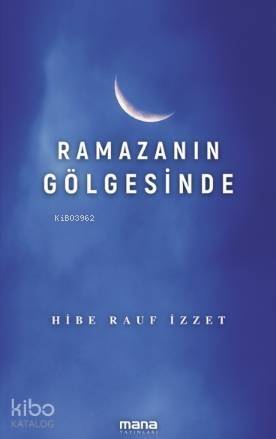 Ramazanın Gölgesinde - 1