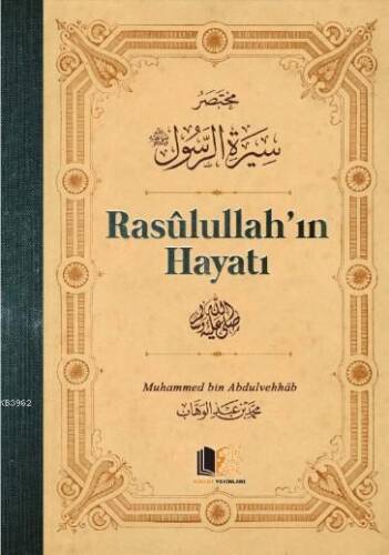 Rasulullah'ın Hayatı; Ciltli - 1
