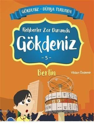 Rehberler Zor Durumda Gökdeniz Berlin - Gökdeniz Dünya Turunda 5 - 1