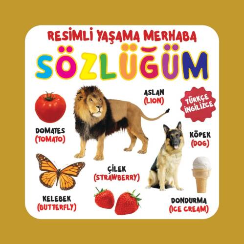 Resimli Yaşama Merhaba Sözlüğüm - 1
