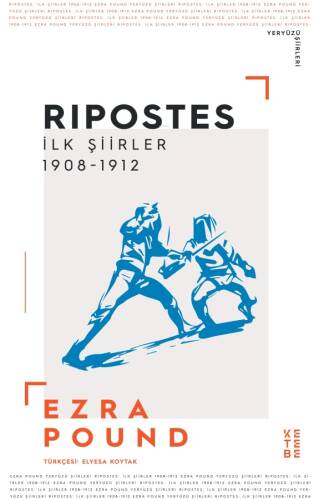 Ripostes;İlk Şiirler: 1908-1912 - 1