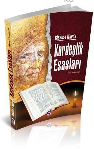 Risale-i Nur'da Kardeşlik Esasları - 1
