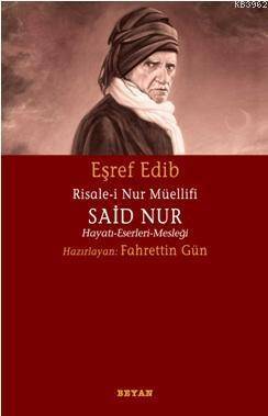 Risale-i Nur Müellifi Said Nur; Hayatı - Eserleri - Mesleği - 1