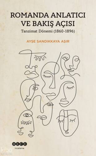 Romanda Anlatıcı Ve Bakış Açısı;Tanzimat Dönemi (1860-1896) - 1