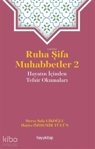 Ruha Şifa Muhabbetler 2;Hayatın İçinden Tefsir Okumaları - 1
