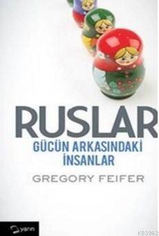Ruslar; Gücün Arkasındaki İnsanlar - 1