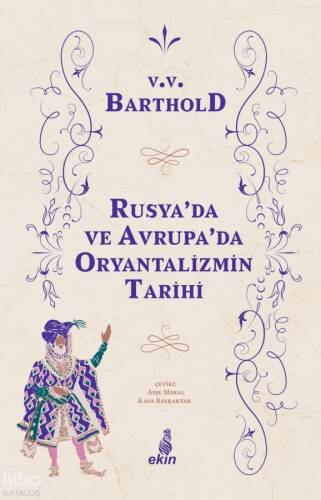 Rusya'da ve Avrupa'da Oryantalizmin Tarihi - 1