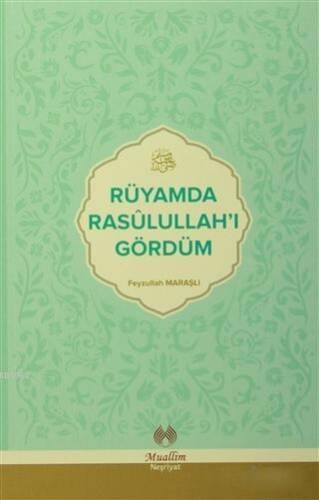 Rüyamda Rasulullah'ı Gördüm - 1
