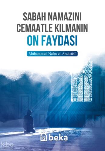 Sabah Namazını Cemaatle Kılmanın On Faydası - 1