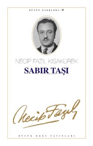 Sabır Taşı (Kod:42); Necip Fazıl Bütün Eserleri 50 - 1