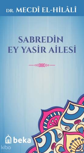 Sabredin Ey Yasir Ailesi - 1
