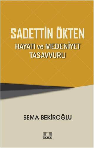 Sadettin Ökten “Hayati Ve Medeniyet Tasavvuru” - 1