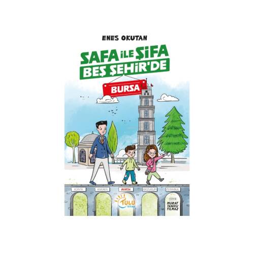 Safa ile Şifa Beş Şehir’de Bursa - 1