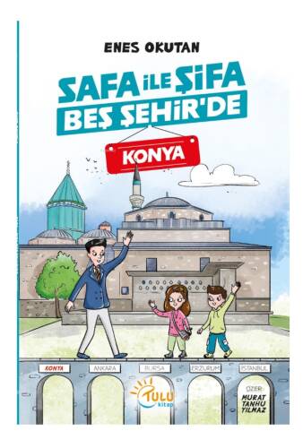 Safa ile Şifa Beş Şehir’de Konya - 1