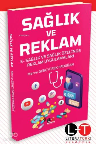 Sağlık ve Reklam E‐Sağlık ve Sağlık Özelinde Reklam Uygulamaları - 1