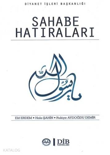 Sahabe Hatıraları - 1
