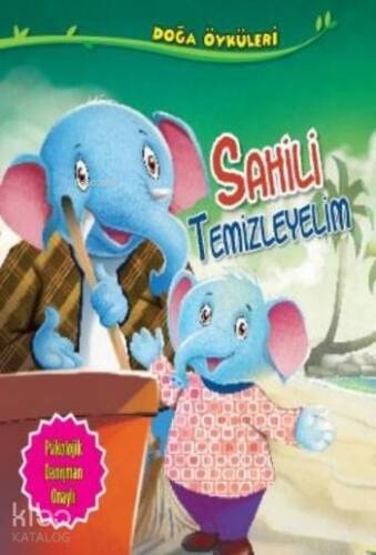 Sahili Temizleyelim; Doğa Öyküleri - 1