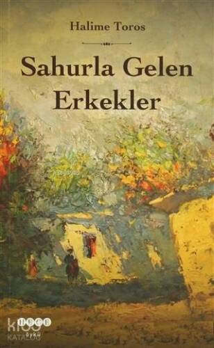 Sahurla Gelen Erkekler - 1