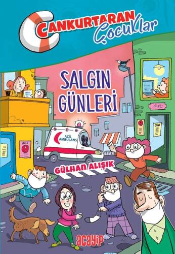 Salgın Günleri;Cankurtaran Çocuklar 5 - 1