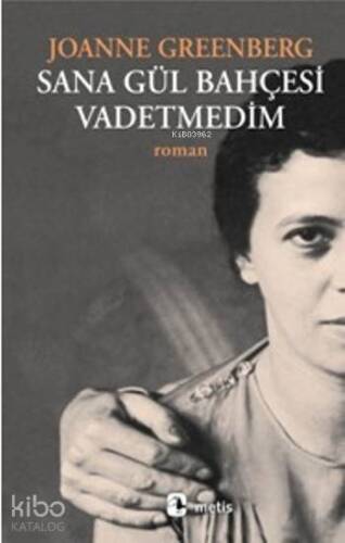 Sana Gül Bahçesi Vadetmedim - 1