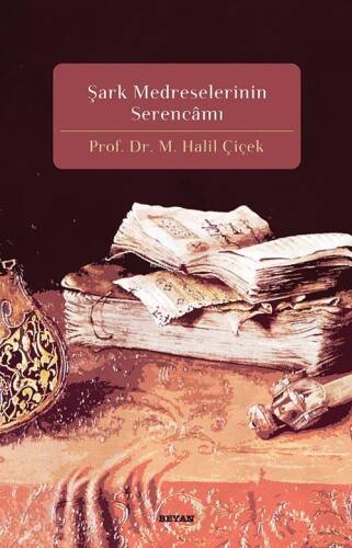 Şark Medreselerinin Serencamı - 1