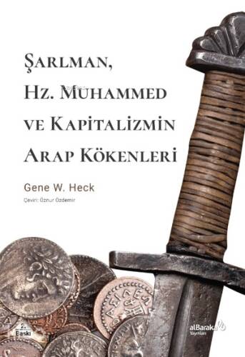 Şarlman, Hz. Muhammed ve Kapitalizmin Arap Kökenleri - 1