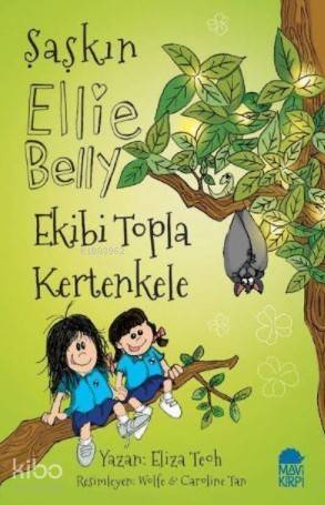 Şaşkın Ellie Belly; Ekibi Topla Kertenkele - 1
