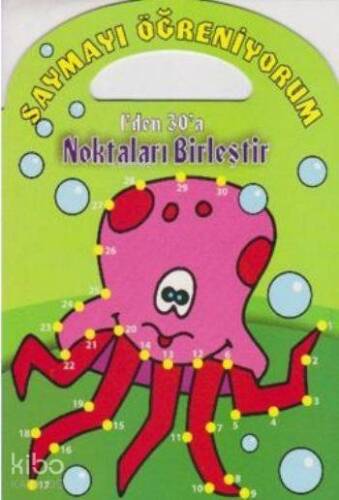 Saymayı Öğreniyorum; 1'den 30'a Noktaları Birleştir - 1