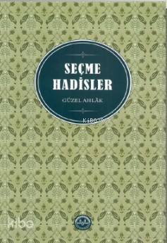 Seçme Hadisler - 1