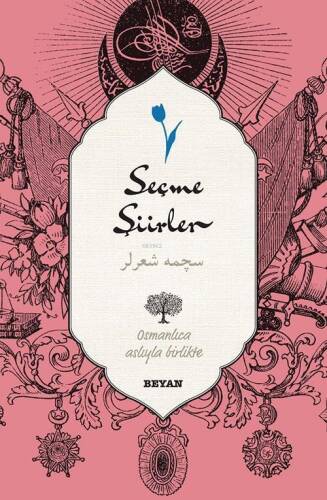 Seçme Şiirler; (Osmanlıca-Türkçe) - 1