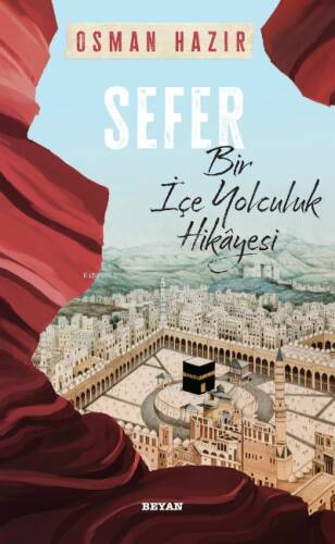 Sefer ;Bir İçe Yolculuk Hikayesi - 1