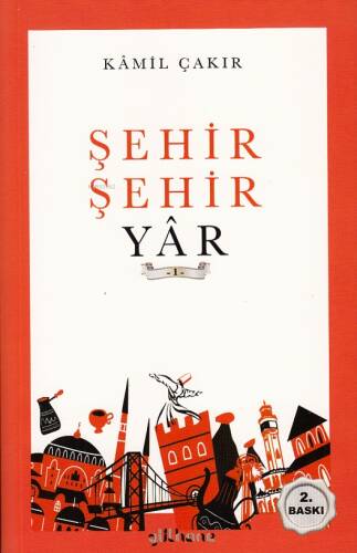 Şehir Şehir Yâr - 1