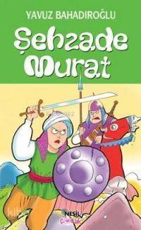 Şehzade Murat - 1