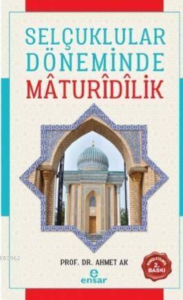 Selçuklular Döneminde Mâdurîdîlik - 1