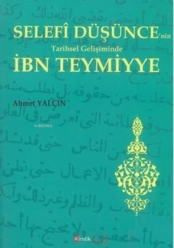 Selefi Düşüncenin Tarihsel Gelişiminde İbn Teymiyye - 1