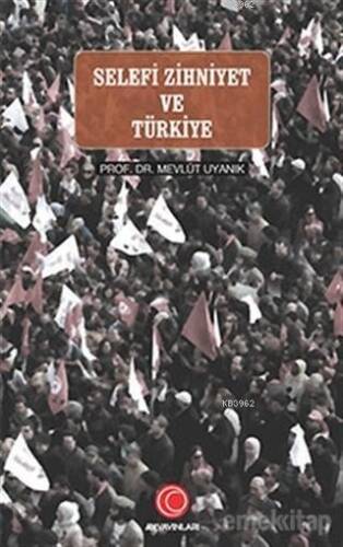 Selefi Zihniyet ve Türkiye - 1